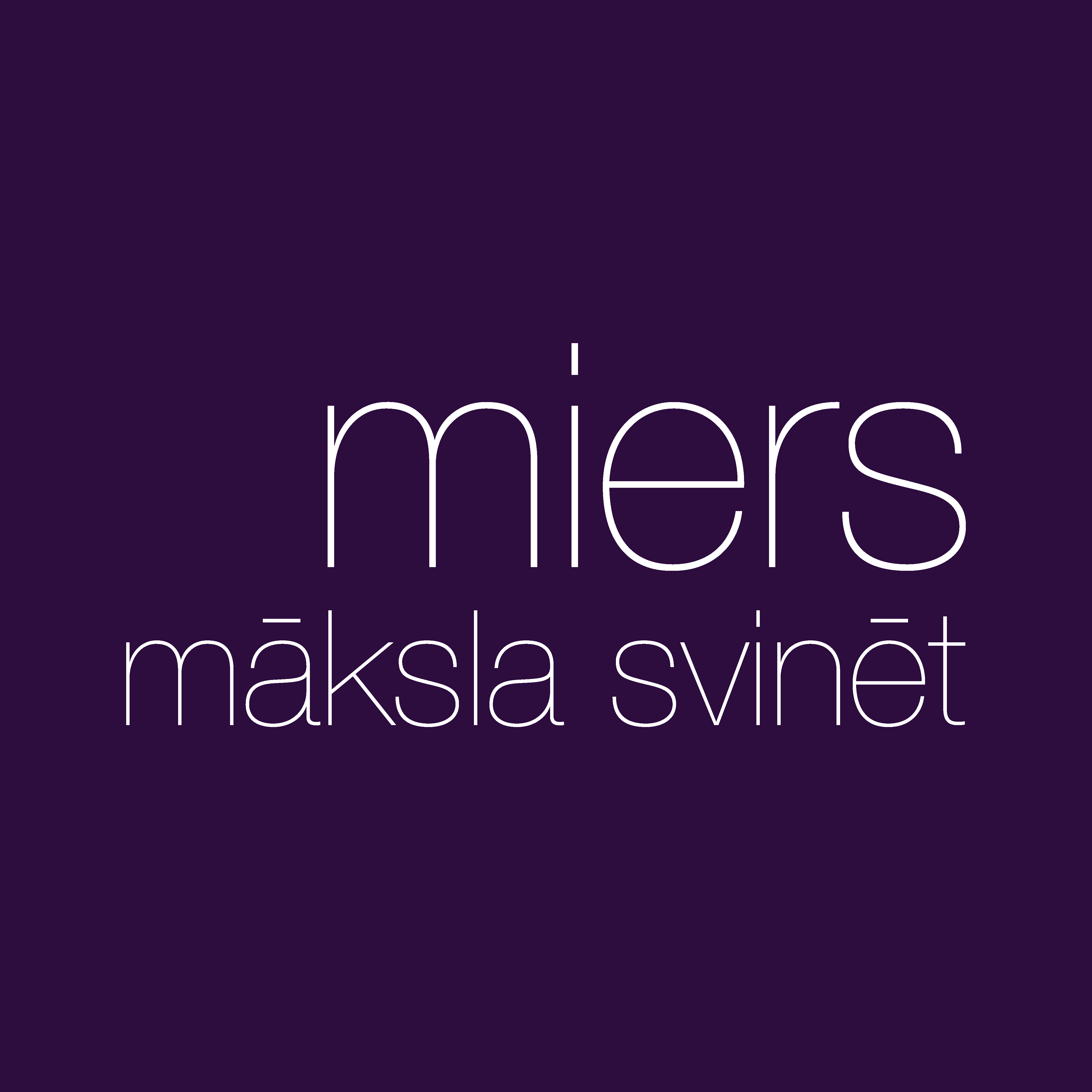 miers — māksla svinēt